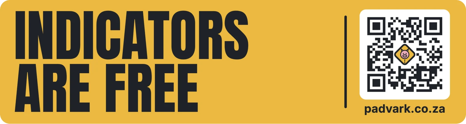 Bumper sticker: Indicators are free
